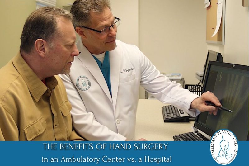 The Benefits of Hand Surgery in an Ambulatory Center vs. a Hospital