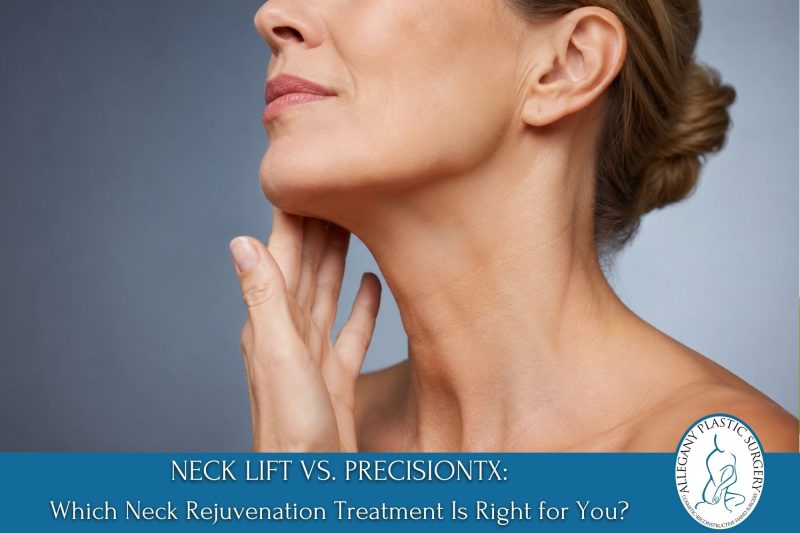 Neck Lift vs. PrecisionTX Which Neck Rejuvenation Treatment Is Right for You